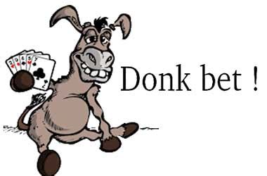 donk poker|donk bet poker.